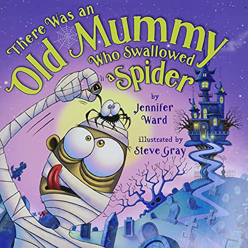cover image There Was an Old Mummy Who Swallowed a Spider