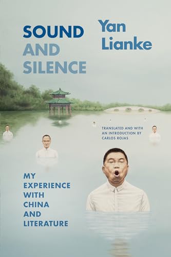 cover image Sound and Silence: My Experience with China and Literature