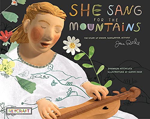 cover image She Sang for the Mountains: The Story of Jean Ritchie—Singer Songwriter, Activist