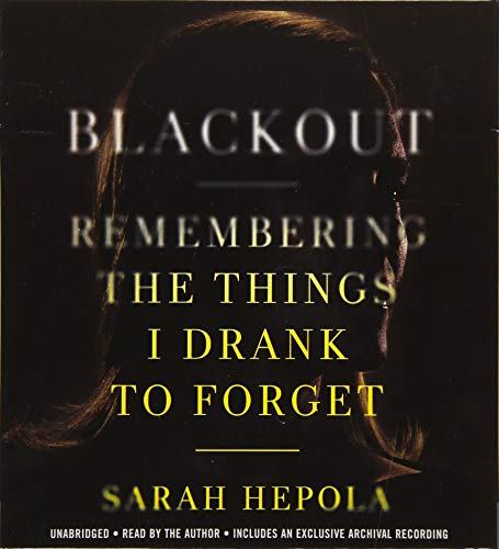 cover image Blackout: Remembering the Things I Drank to Forget