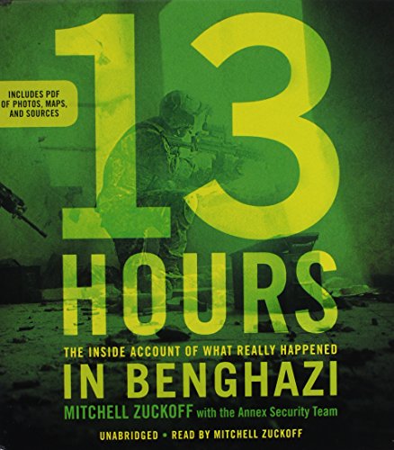 cover image 13 Hours: The Inside Account of What Really Happened in Benghazi