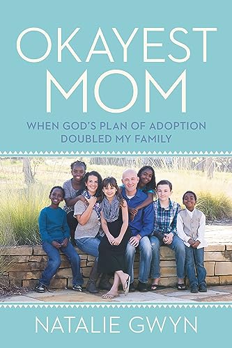 cover image Okayest Mom: When God’s Plan of Adoption Doubled My Family 
