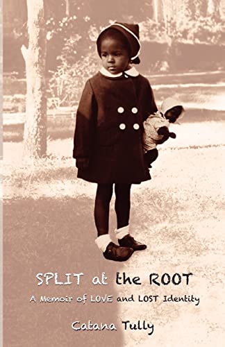cover image Split at the Root: A Memoir of Love and Lost Identity