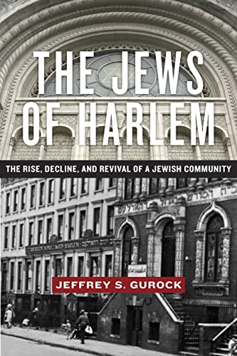 cover image The Jews of Harlem: The Rise, Decline, and Revival of a Jewish Community