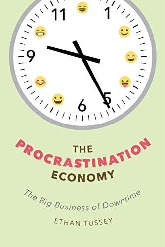 cover image The Procrastination Economy: The Big Business of Downtime