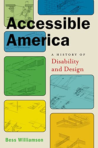 cover image Accessible America: A History of Disability and Design