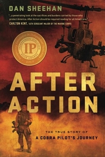 After Action: The True Story of a Cobra Pilot's Journey