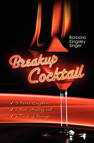 cover image Breakup Cocktail: 5 Parts Laughter, 1 Part Healing and a Twist of Revenge