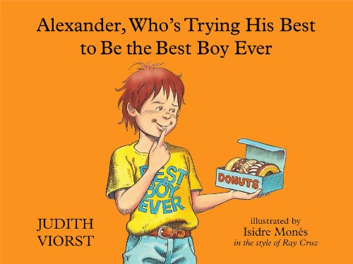 cover image Alexander, Who’s Trying His Best to Be the Best Boy Ever