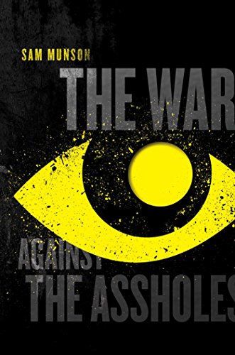 cover image The War Against the Assholes