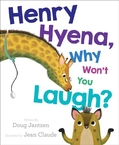 cover image Henry Hyena, Why Won’t You Laugh?