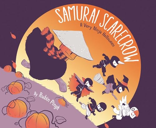 cover image Samurai Scarecrow: A Very Ninja Halloween