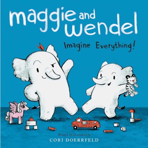 cover image Maggie and Wendel: Imagine Everything!