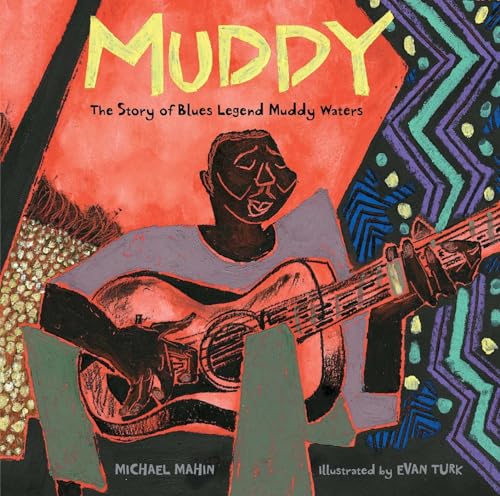 cover image Muddy: The Story of Blues Legend Muddy Waters