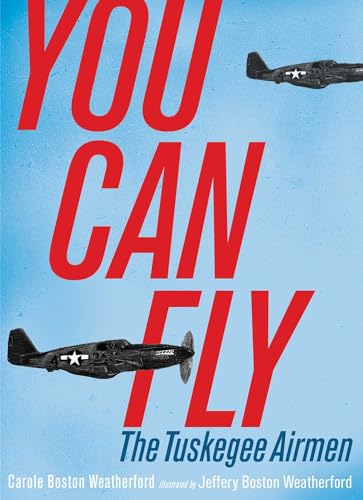 cover image You Can Fly: The Tuskegee Airmen