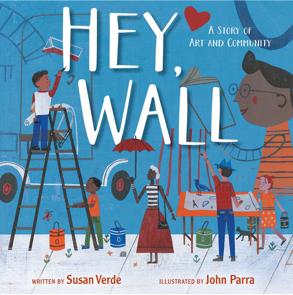 cover image Hey, Wall: A Story of Art and Community