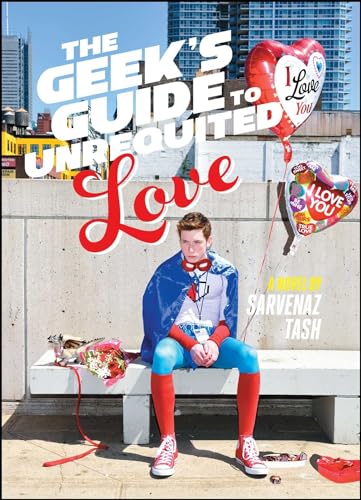 cover image The Geek’s Guide to Unrequited Love
