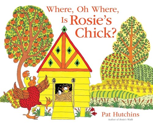 cover image Where, Oh Where, Is Rosie’s Chick?
