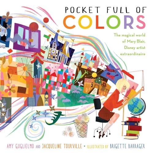 cover image Pocket Full of Colors: The Magical World of Mary Blair, Disney Artist Extraordinaire