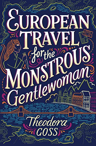 cover image European Travel for the Monstrous Gentlewoman