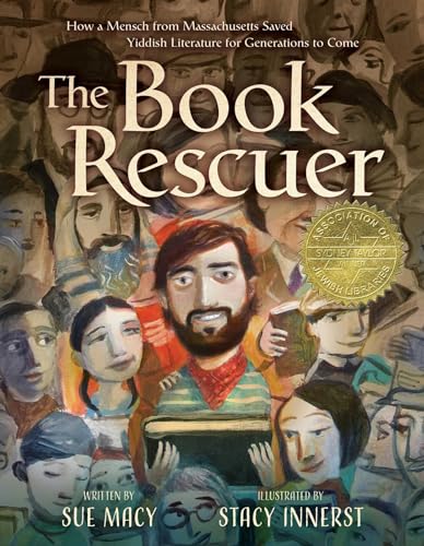cover image The Book Rescuer: How a Mensch from Massachusetts Saved Yiddish Literature for Generations to Come