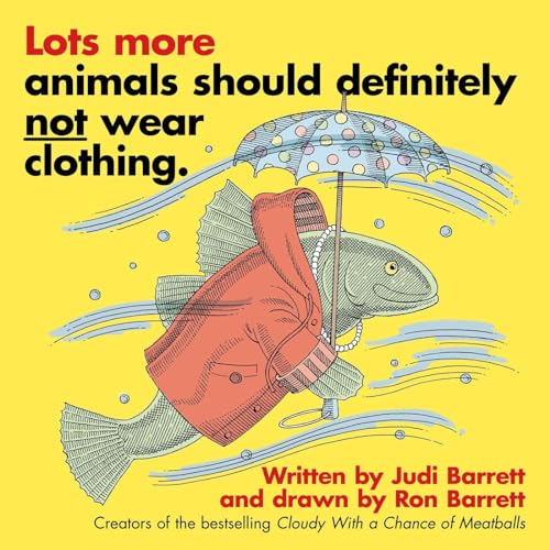 cover image Lots More Animals Should Definitely Not Wear Clothing