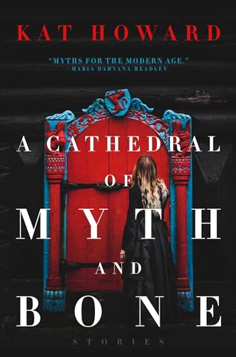 cover image A Cathedral of Myth and Bone