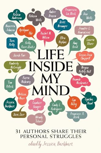 cover image Life Inside My Mind: 31 Authors Share Their Personal Struggles