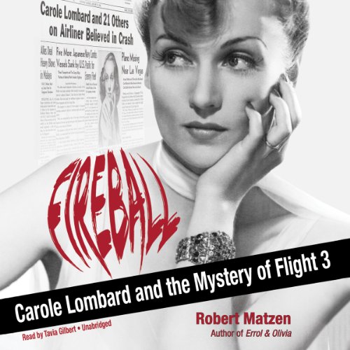 cover image Fireball: Carole Lombard and the Mystery of Flight 3