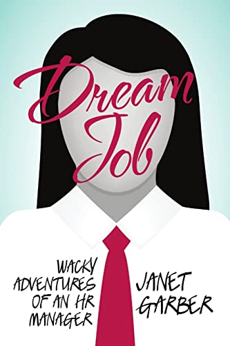 cover image Dream Job: Wacky Adventures of an HR Manager