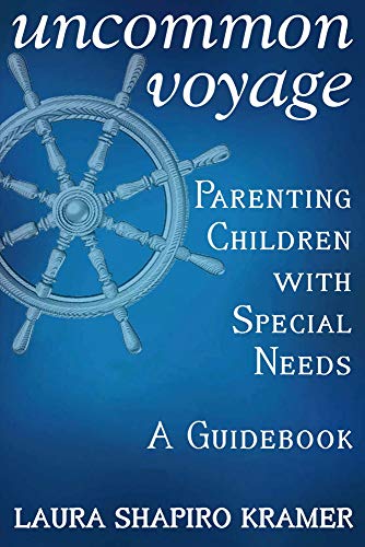 cover image Uncommon Voyage: Parenting Children with Special Needs; A Guidebook