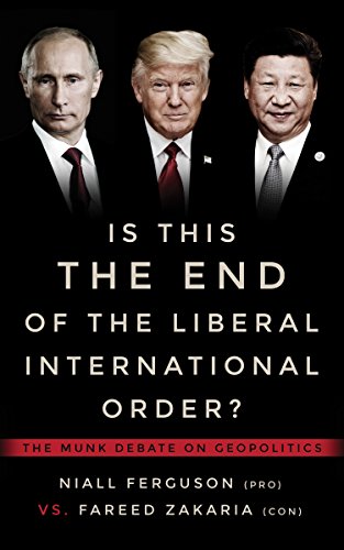 cover image Is This the End of the Liberal International Order? Niall Ferguson vs. Fareed Zakaria