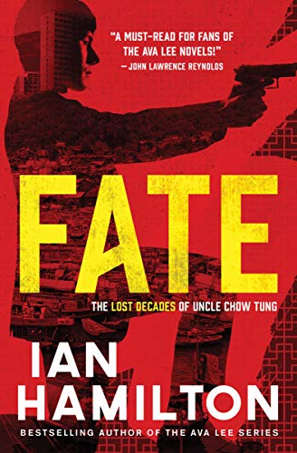cover image Fate: The Lost Decades of Uncle Chow Tung