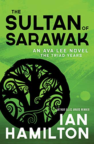 cover image The Sultan of Sarawak: An Ava Lee Novel; the Triad Years