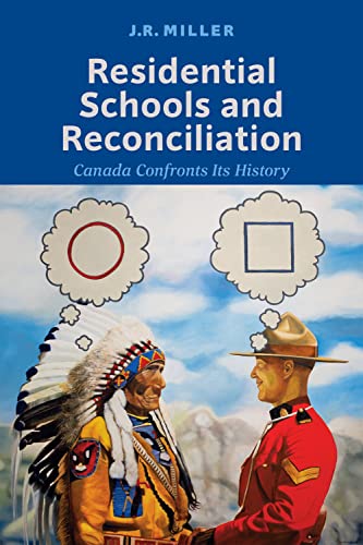 cover image Residential Schools and Reconciliation: Canada Confronts Its History