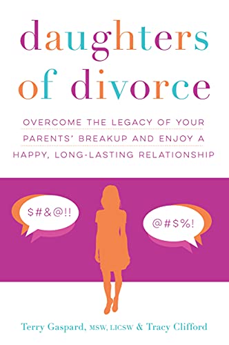 cover image Daughters of Divorce: Overcome the Legacy of Your Parents’ Breakup and Enjoy a Happy, Long-Lasting Relationship