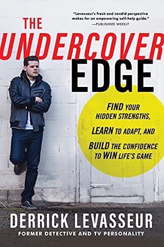 cover image The Undercover Edge: Redefine the Rules to Win Life’s Game