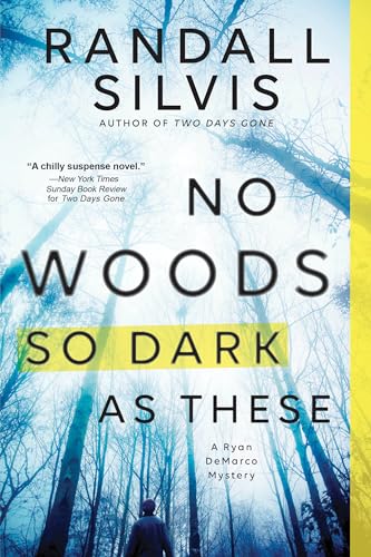 cover image No Woods as Dark as These: A Ryan DeMarco Mystery