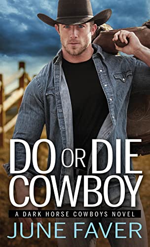 cover image Do or Die Cowboy: Dark Horse Cowboys, Book 1
