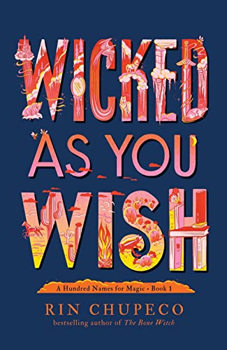 cover image Wicked As You Wish (A Hundred Names for Magic #1)