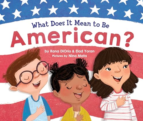 cover image What Does It Mean to Be American?