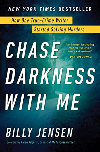 cover image Chase Darkness with Me: How One True-Crime Writer Started Solving Murders