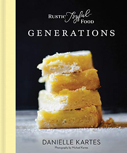 cover image Rustic Joyful Food: Generations