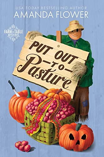 cover image Put Out to Pasture: A Farm to Table Mystery