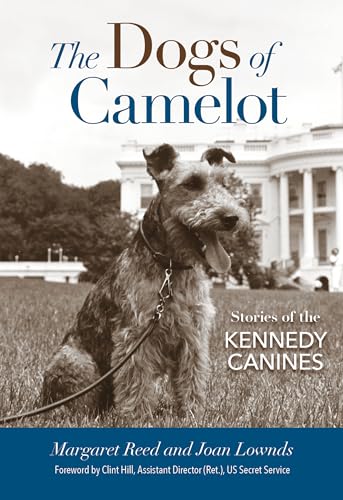 cover image The Dogs of Camelot: Stories of the Kennedy Canines