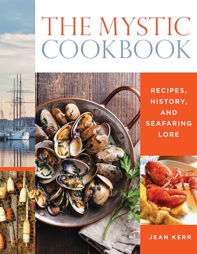 cover image The Mystic Cookbook: Recipes, History and Seafaring Lore