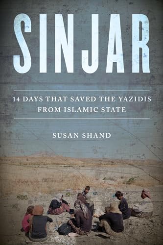 cover image Sinjar: 14 Days to Saving the Yazidis from Islamic State