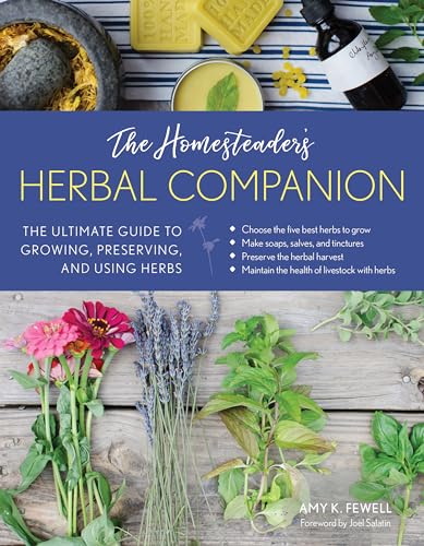 cover image The Homesteader’s Herbal Companion: The Ultimate Guide to Growing, Preserving, and Using Herbs