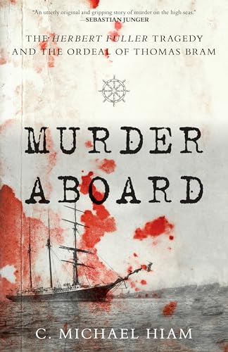 cover image Murder Aboard: The Herbert Fuller Tragedy and the Ordeal of Thomas Bram
