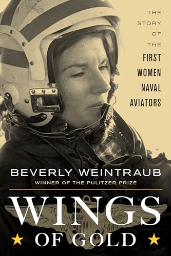 cover image Wings of Gold: The Story of the First Women Naval Aviators